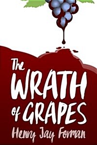 The Wrath of Grapes (Paperback)