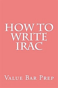 How to Write Irac (Paperback)