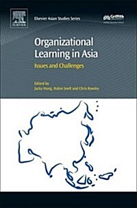 Organizational Learning in Asia : Issues and Challenges (Hardcover)