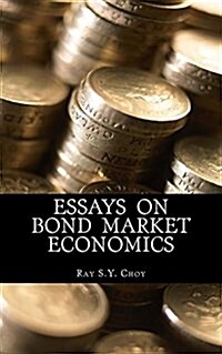 Essays on Bond Market Economics (Paperback)