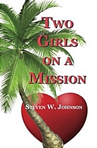 Two Girls on a Mission (Paperback)