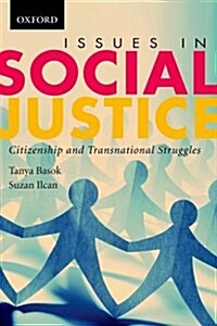 Issues in Social Justice: Citizenship and Transnational Struggles (Paperback)