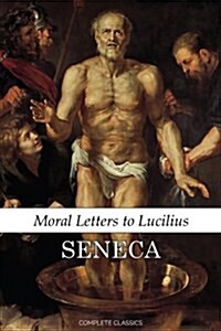 Moral Letters to Lucilius (Paperback)