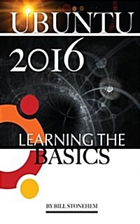 Ubuntu 2016: Learning the Basics (Paperback)