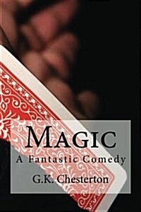Magic: A Fantastic Comedy (Paperback)