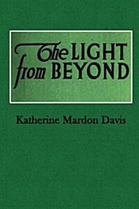 Light from Beyond: As Taken from Over the Ouija Board (Paperback)