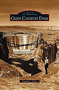 Glen Canyon Dam (Hardcover)