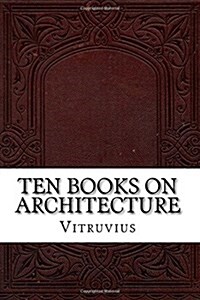 Ten Books on Architecture (Paperback)