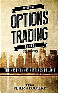 Options Trading: The Most Common Mistakes to Avoid (Paperback)