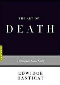 The Art of Death: Writing the Final Story (Paperback)