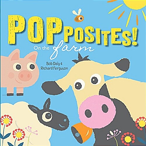 Popposites!: On the Farm (Hardcover)