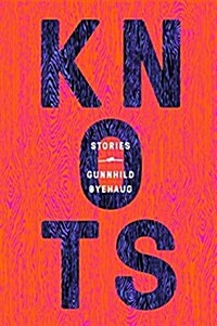 Knots: Stories (Hardcover)