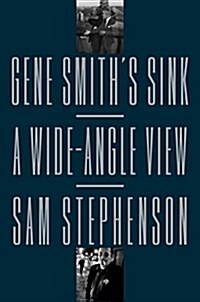 Gene Smiths Sink: A Wide-Angle View (Hardcover)