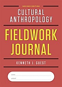 Cultural Anthropology Fieldwork Journal (Paperback, 2)