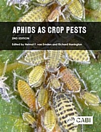 Aphids as Crop Pests (Hardcover, 2 ed)