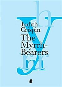 The Myrrh-Bearers (Paperback)