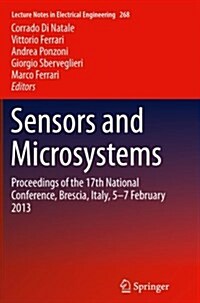 Sensors and Microsystems: Proceedings of the 17th National Conference, Brescia, Italy, 5-7 February 2013 (Paperback, Softcover Repri)