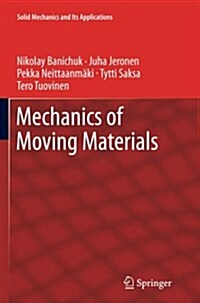 Mechanics of Moving Materials (Paperback, Softcover Repri)