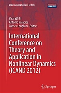 International Conference on Theory and Application in Nonlinear Dynamics (Icand 2012) (Paperback, Softcover Repri)