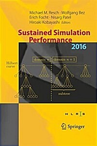Sustained Simulation Performance 2016: Proceedings of the Joint Workshop on Sustained Simulation Performance, University of Stuttgart (Hlrs) and Tohok (Hardcover, 2016)