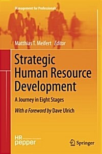 Strategic Human Resource Development: A Journey in Eight Stages (Paperback, Softcover Repri)