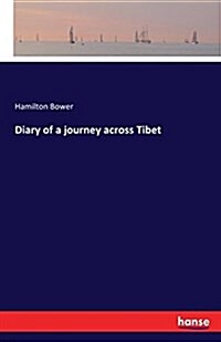 Diary of a Journey Across Tibet (Paperback)