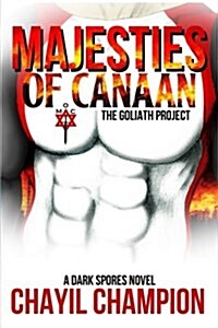 Majesties of Canaan: The Goliath Project (Paperback)