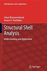 Structural Shell Analysis: Understanding and Application (Paperback, Softcover Repri)