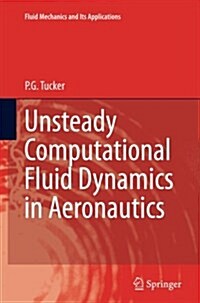 Unsteady Computational Fluid Dynamics in Aeronautics (Paperback, Softcover Repri)