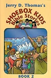 Jerry D. Thomass Shoebox Kids Bible Stories (Hardcover)