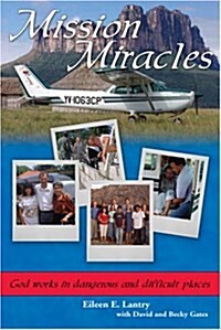 Mission Miracles (Hardcover)