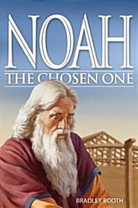 Noah: The Chosen One (Paperback)