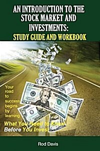 An Introduction to the Stock Market and Investments: Study Guide and Workbook (Paperback)