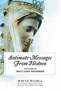 Intimate Messages from Heaven (Paperback)