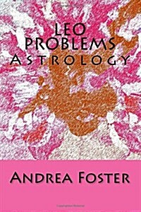 Leo Problems: Astrology (Paperback)