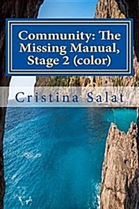 Community: The Missing Manual, Stage 2 (Color): Closing/Opening Kingdoms (Paperback)