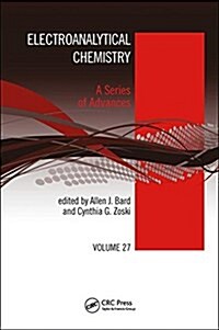 Electroanalytical Chemistry : A Series of Advances, Volume 27 (Hardcover)