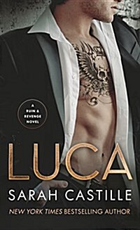 Luca: A Ruin & Revenge Novel (Mass Market Paperback)