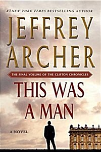 This Was a Man: The Final Volume of the Clifton Chronicles (Paperback)