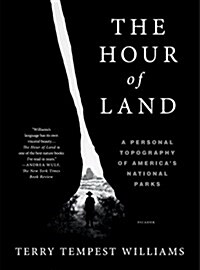 [중고] The Hour of Land: A Personal Topography of Americas National Parks (Paperback)