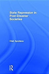 State Repression in Post-Disaster Societies (Hardcover)