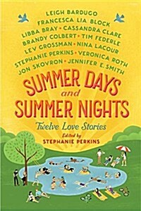 Summer Days and Summer Nights: Twelve Love Stories (Paperback)