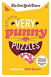 The New York Times Very Punny Puzzles: 75 Clever Crosswords from the Pages of the New York Times (Paperback)