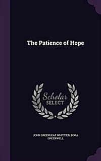 The Patience of Hope (Hardcover)