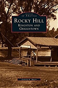 Rocky Hill, Kingston and Griggstown (Hardcover)