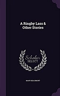 A Ringby Lass & Other Stories (Hardcover)