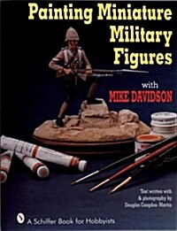 Painting Miniature Military Figures (Paperback)