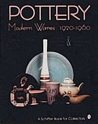 Pottery, Modern Wares 1920-1960 (Hardcover)