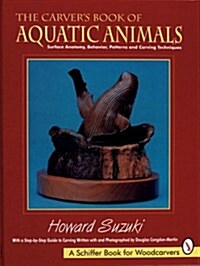 The Carvers Book of Aquatic Animals (Hardcover)
