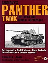 Germanys Panther Tank: The Quest for Combat Supremacy (Hardcover)